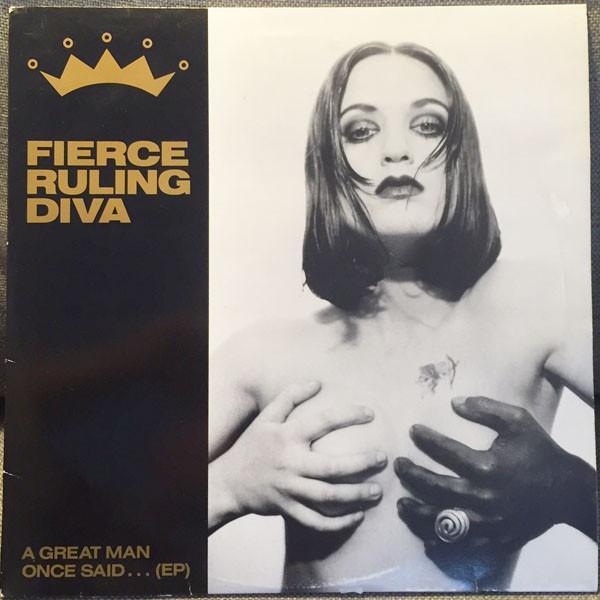 Fierce Ruling Diva - A Great Man Once Said... EP