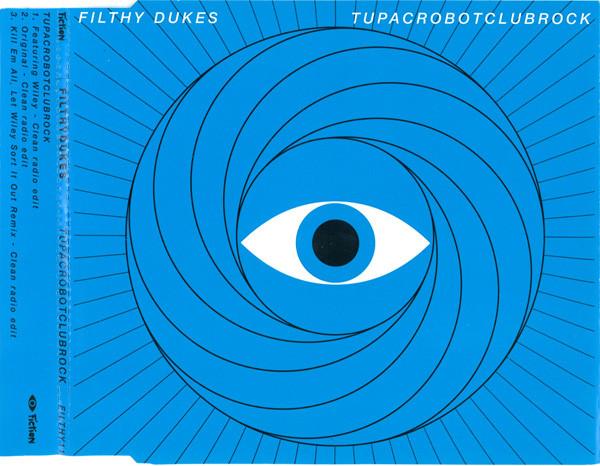 Filthy Dukes - Tupacrobotclubrock