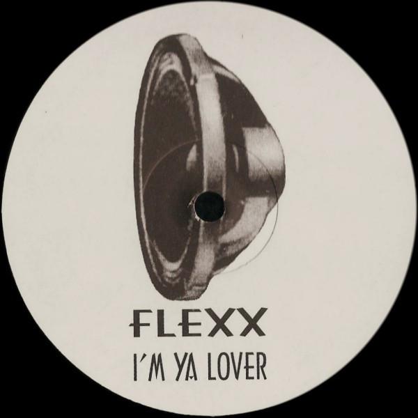 Flexx (6) - I'm Ya Lover