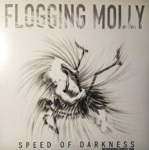 Flogging Molly - Speed Of Darkness