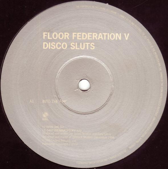 Floor Federation, Disco Sluts - Into The Fire / Into The Deep