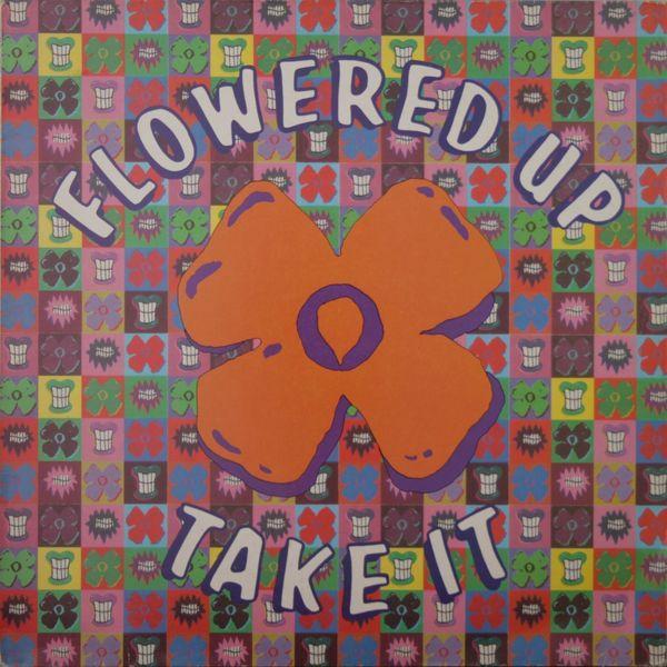 Flowered Up - Take It