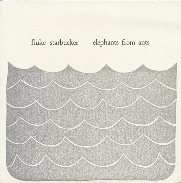 Fluke Starbucker - Elephants From Ants