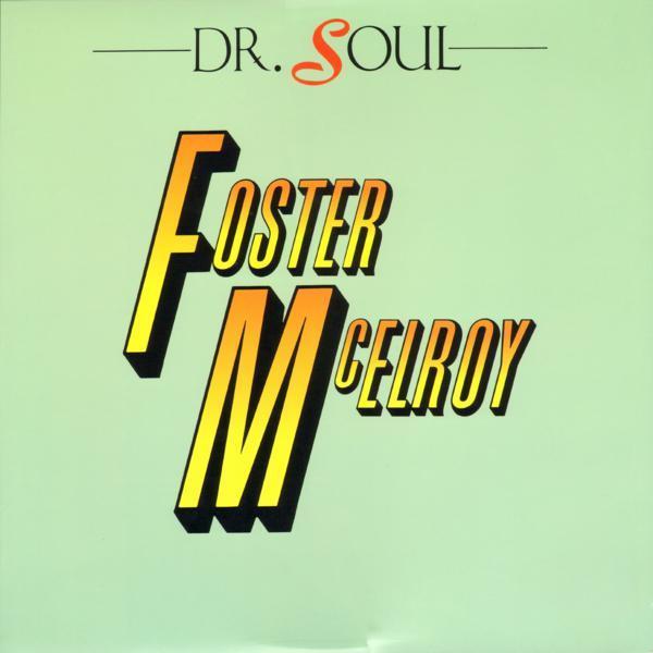 Foster & McElroy - Dr. Soul