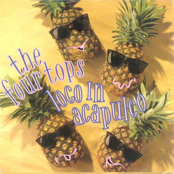 Four Tops - Loco In Acapulco