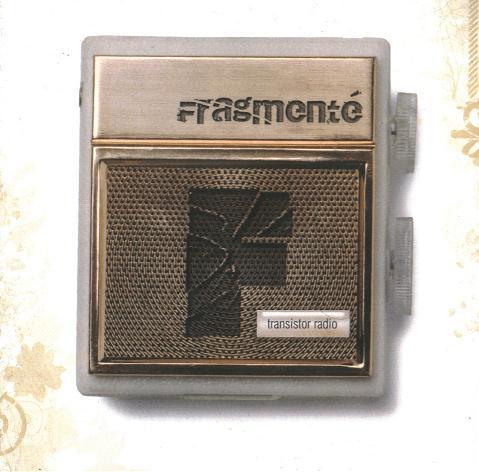 Fragmenté - Transistor Radio
