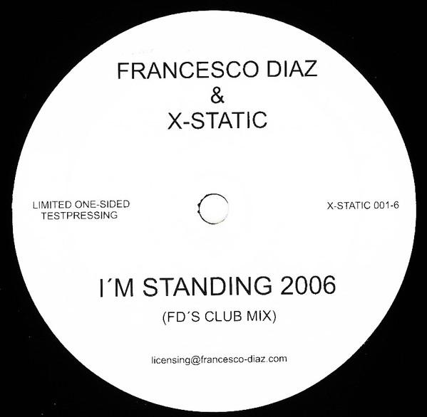 Francesco Diaz, X-Static - I'm Standing 2006