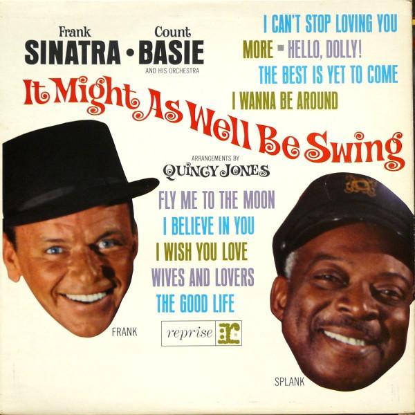 Frank Sinatra, Count Basie Orchestra - It Might As Well Be Swing