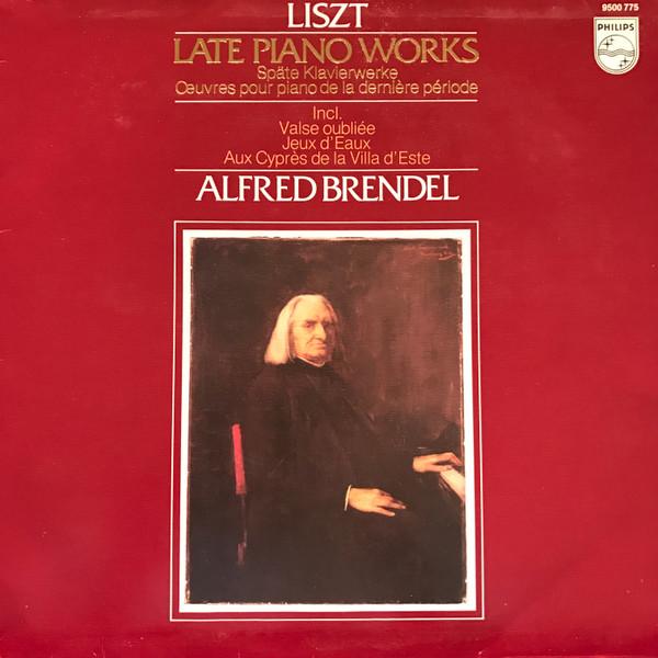 Franz Liszt, Alfred Brendel - Late Piano Works