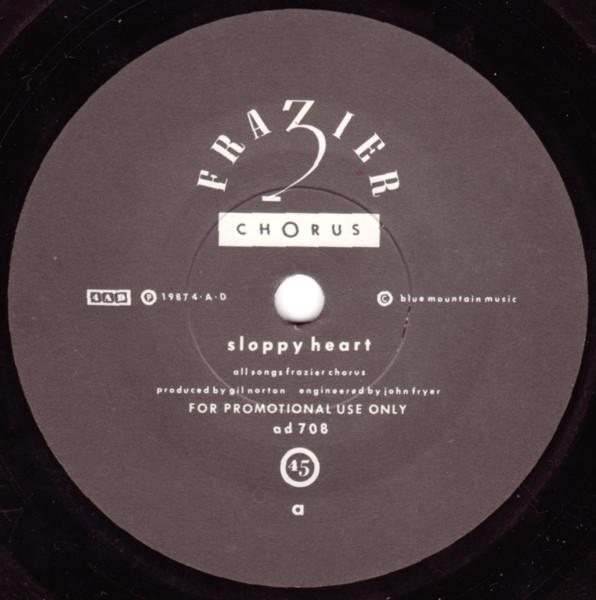Frazier Chorus - Sloppy Heart