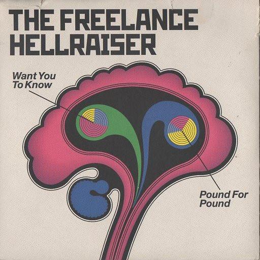 Freelance Hellraiser - Want You To Know / Pound For Pound