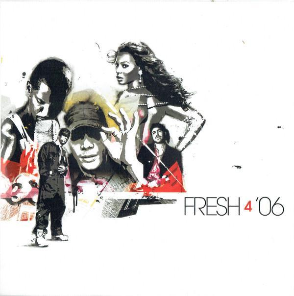  - Fresh 4 '06