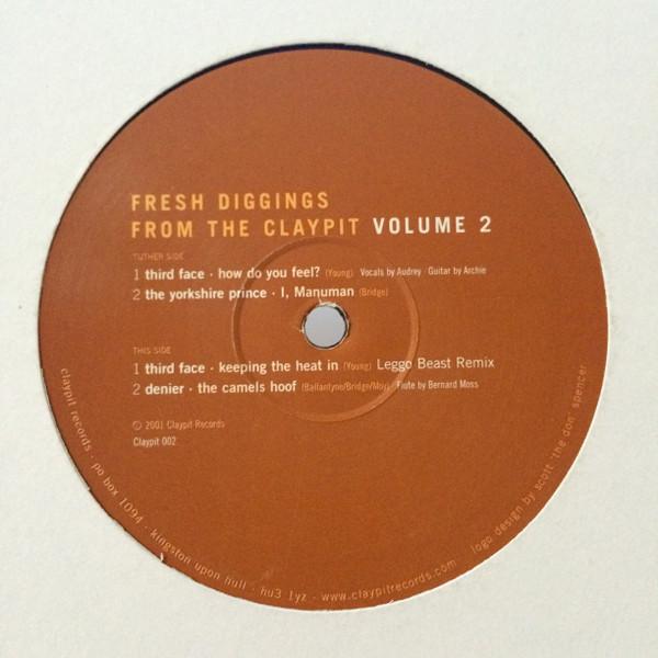  - Fresh Diggings From The Claypit Volume 2