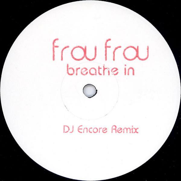 Frou Frou - Breathe In (DJ Encore Remix)