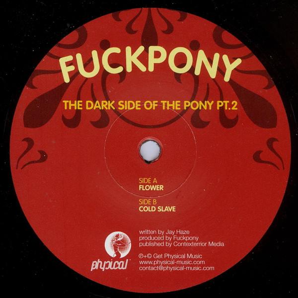 Fuckpony - The Dark Side Of The Pony Pt.2