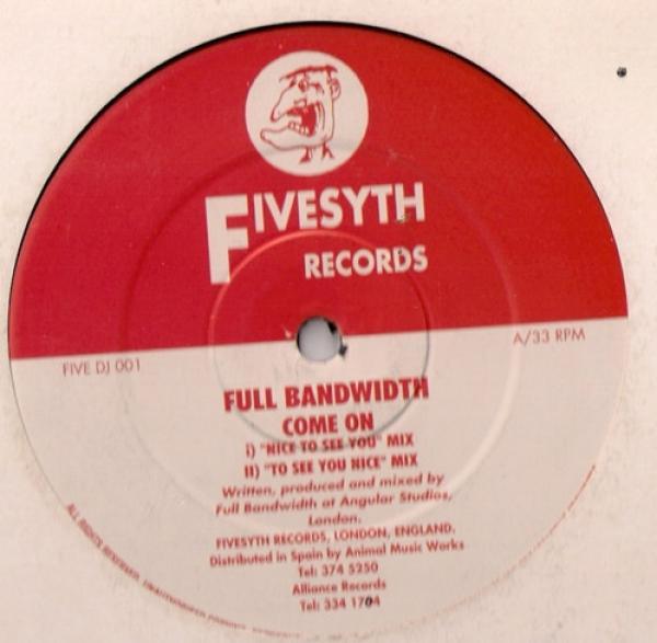 Full Bandwidth - Come On / Bubbles