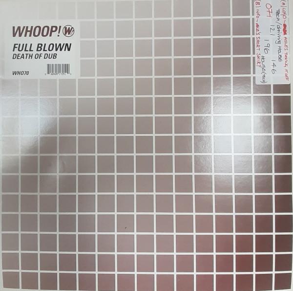 Full Blown - Death Of Dub