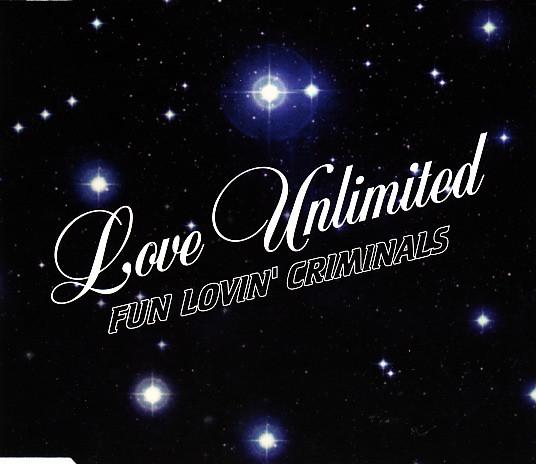 Fun Lovin' Criminals - Love Unlimited