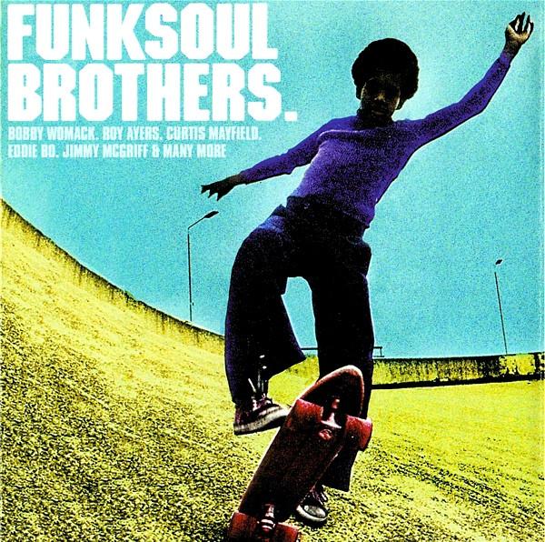  - Funk Soul Brothers.