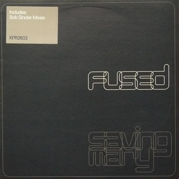 Fused - Saving Mary (Bob Sinclar Mixes)
