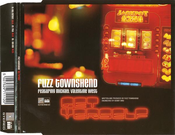 Fuzz Townshend - Get Yerself