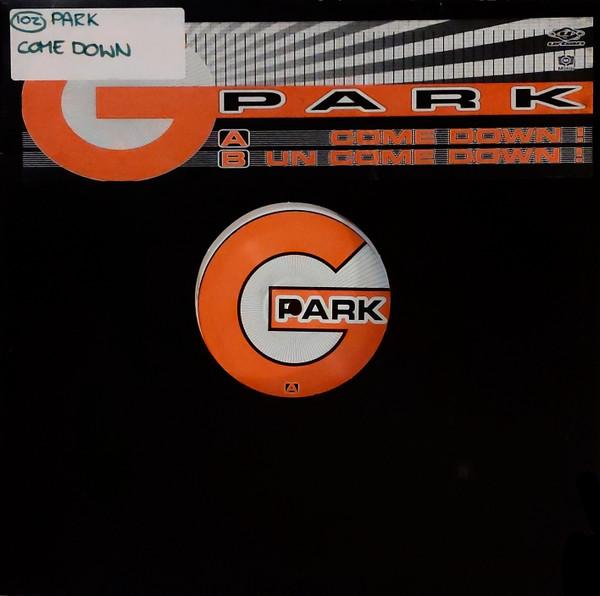 G-Park - Come Down!