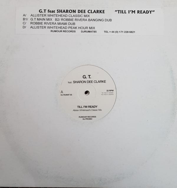 G.T., Sharon Dee Clarke - Till I'm Ready