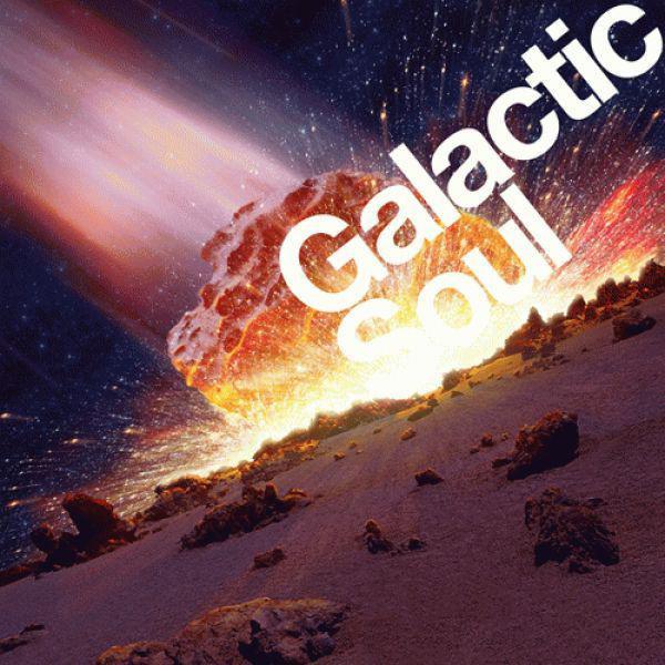  - Galactic Soul - Cosmic Street Soul Classics