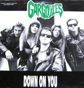 Gargoyles  - Down On You
