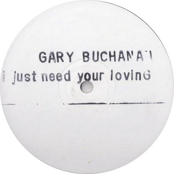 Gary Buchanan - I Just Need Your Lovin'