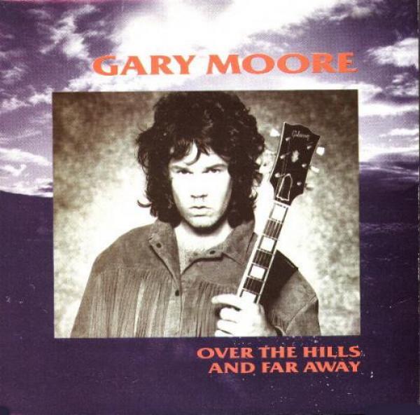 Gary Moore - Over The Hills And Far Away