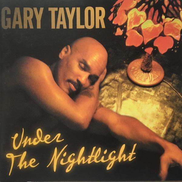 Gary Taylor - Under The Nightlight