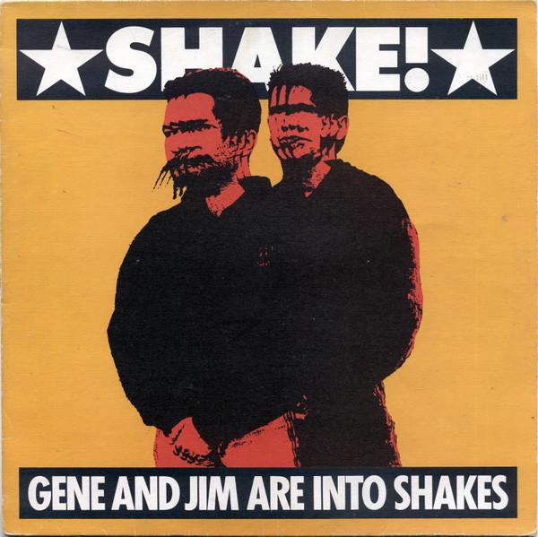 Gene And Jim Are Into Shakes - Shake!