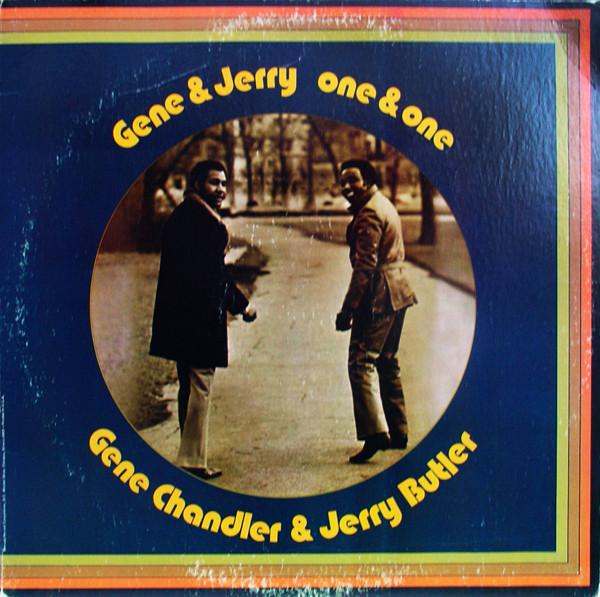Gene Chandler, Jerry Butler - Gene & Jerry - One & One
