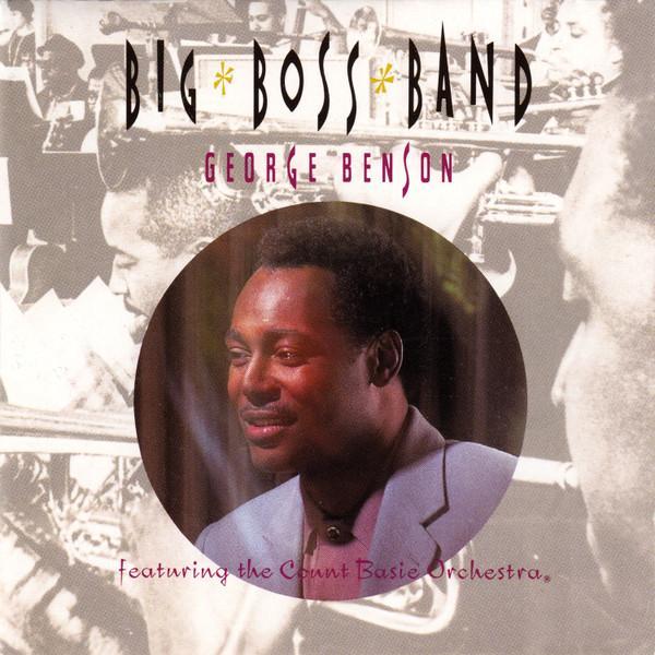 George Benson, Count Basie Orchestra - Big Boss Band