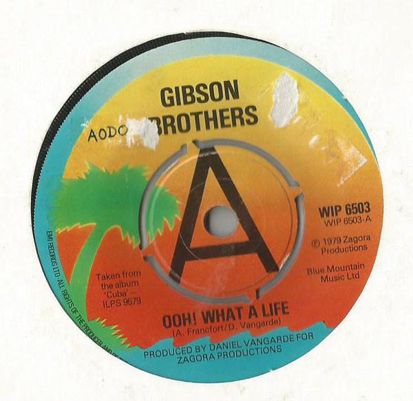 Gibson Brothers - Ooh! What A Life