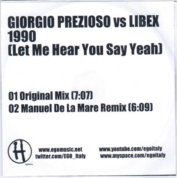 Giorgio Prezioso vs. Libex - 1990 (Let Me Hear You Say Yeah)