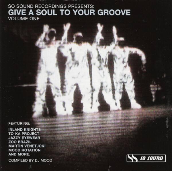  - Give A Soul To Your Groove Volume One