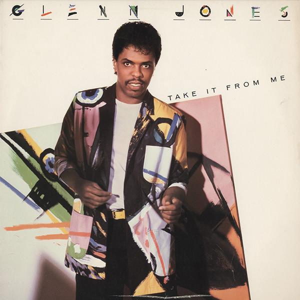 Glenn Jones - Take It From Me