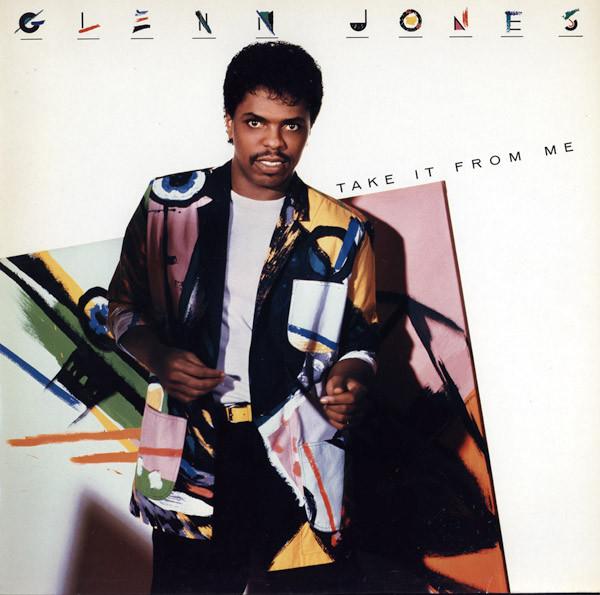 Glenn Jones - Take It From Me