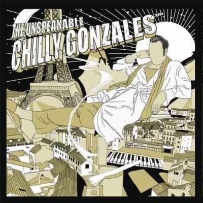 Gonzales - The Unspeakable Chilly Gonzales