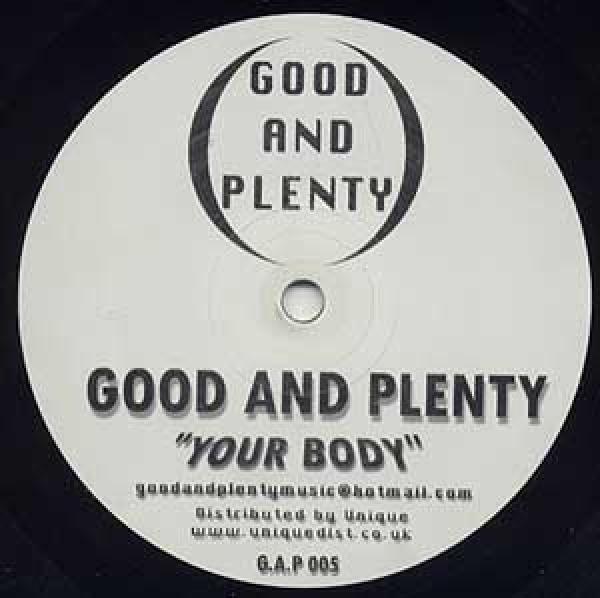 Good And Plenty - Your Body