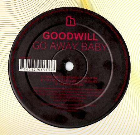 Goodwill - Go Away Baby