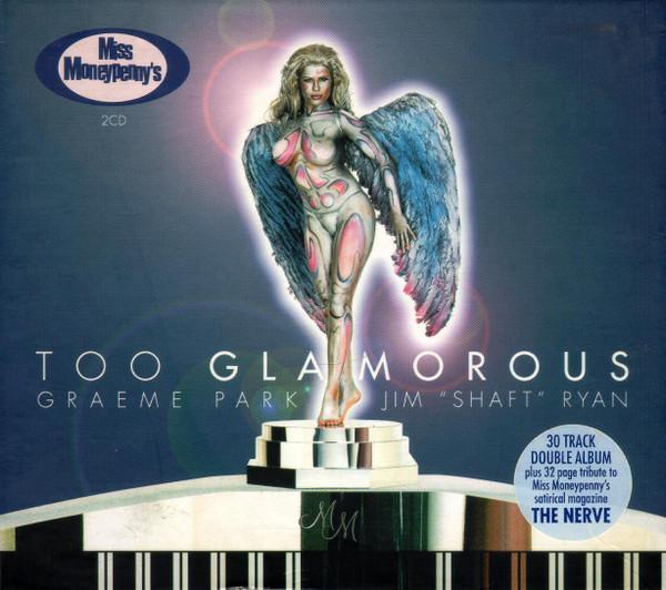 Graeme Park, Jim "Shaft" Ryan - Too Glamorous