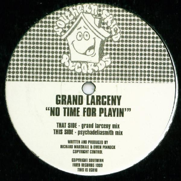 Grand Larceny - No Time For Playin