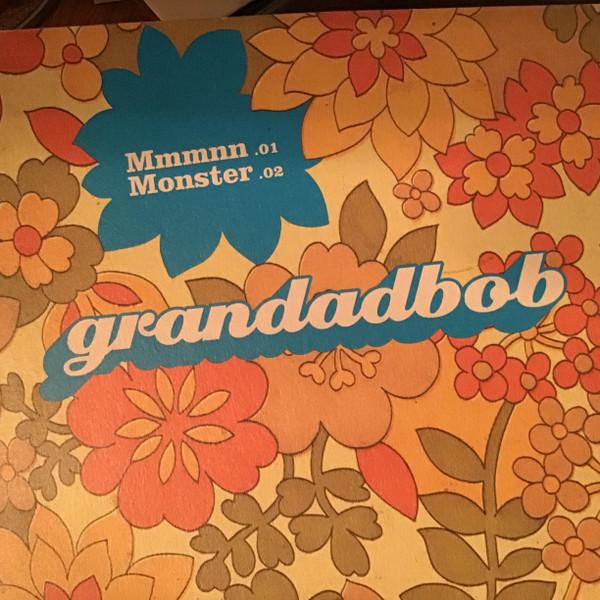 Grandadbob - Mmmnn / Monster
