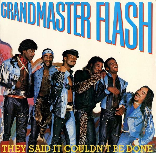 Grandmaster Flash - They Said It Couldn't Be Done