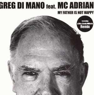 Greg Di Mano - My Father Is Not Happy