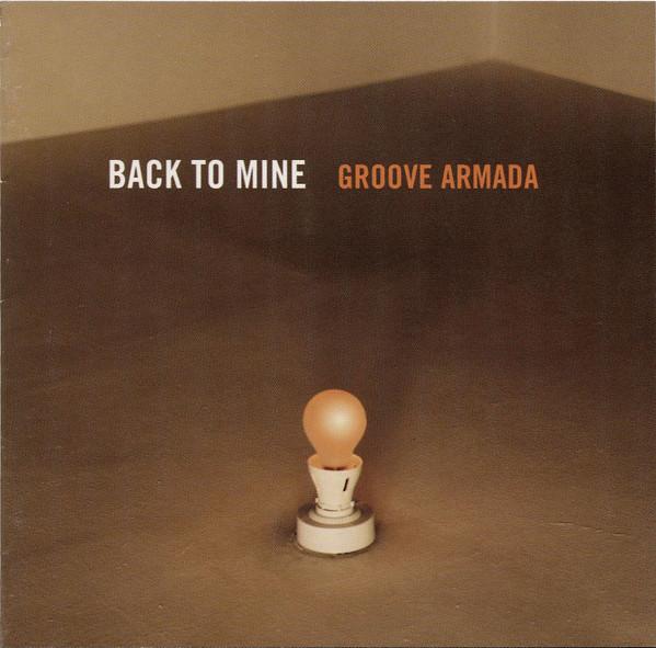 Groove Armada - Back To Mine