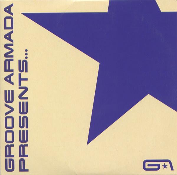  - Groove Armada Presents...